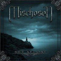 Mischosen - Set Afloat (2009)