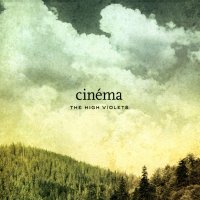 The High Violets - Cinema (2010)
