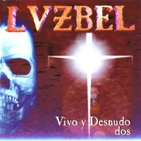 Lvzbel - Vivo Y Desnudo Dos (1999)