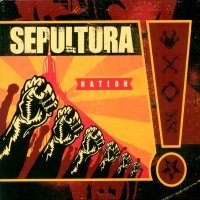 Sepultura - Nation (Japanese Ed.) (2001)