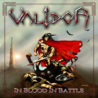 Validor - In Blood In Battle (2011)