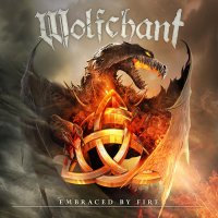 Wolfchant - Embraced By Fire (Ltd. Ed.) (2013) Lossless