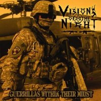 Visions Of The Night - Guerrillas Within Their Midst (2013)