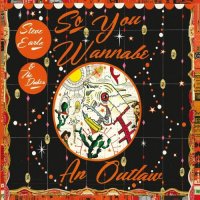 Steve Earle & The Dukes - So You Wannabe An Outlaw (Deluxe Edition) (2017)