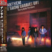 Anthem - The Show Carries On! Complete Version (2005)
