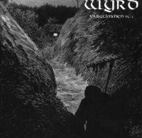 Wyrd - Vargtimmen Pt. 1: The Inmost Night (2003)