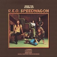 REO Speedwagon - Ridin’ The Storm Out  [2011 Remastered] (1973)