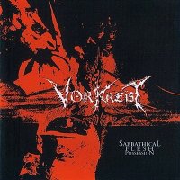 Vorkreist - Sabbathical Flesh Possession (2003)
