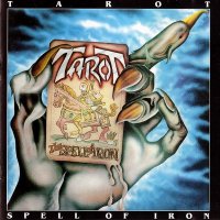 Tarot - Spell of Iron (1986)