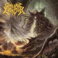 Cerebral Extinction - Necro Parasite Anomaly (2017)