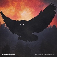 Millhouse - Owls On The Hunt (2017)