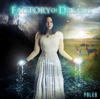 Factory of Dreams - Poles (2008)