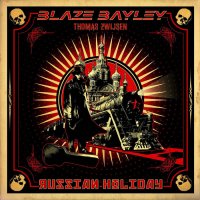 Blaze Bayley & Thomas Zwijsen - Russian Holiday (2013)
