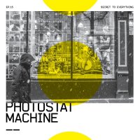 Photostat Machine - Secret To Everything (2016)