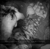 Psychonaut 4 & Unjoy & Eurythmie - Tired, Numb, Still Alive (Split) (2012)