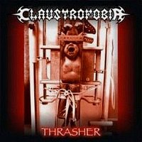 Claustrofobia - Thrasher (2002)