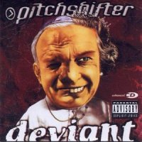 Pitchshifter - Deviant (2000)