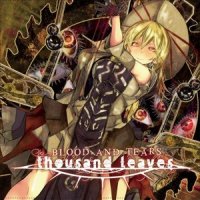 Thousand Leaves - Blood And Tears (2013)