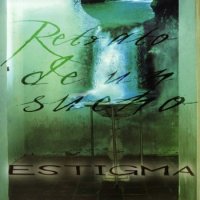 Estigma - Retrato de un Sueno (2007)