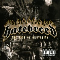 Hatebreed - The Rise Of Brutality (2003)