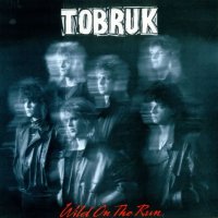 Tobruk - Wild On The Run (1985)