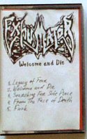 Exhumator - Welcome & Die [Tape Rip 16Bit 44kHz] (1990)  Lossless