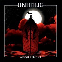 Unheilig - Grosse Freiheit (2010)