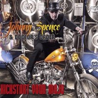 Johnny Spence & Doctor\'s Order - Kickstart Your Mojo (2014)
