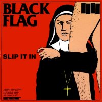 Black Flag - Slip It In (1984)