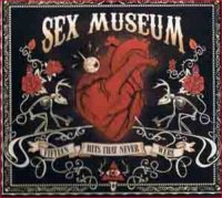 Sex Museum - Fifteen Hits That Never Were (2008)