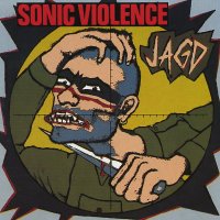 Sonic Violence - Jagd (1990)
