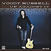 Woody Russell - Up Against It (2010)