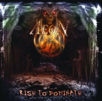 Aeon - Rise To Dominate (2007)