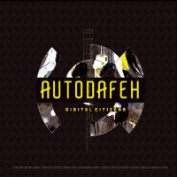 Autodafeh - Digital Citizens (2015)