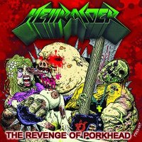 Hellraider - The Revenge Of Porkhead (2010)