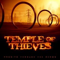 Temple Of Thieves - Passing Through The Zeroes (2013)