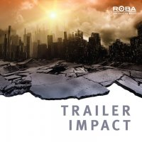 Roba Production Music - Trailer Impact (2014)