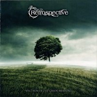 Retrospective - Spectrum of the Green Morning (2007)  Lossless