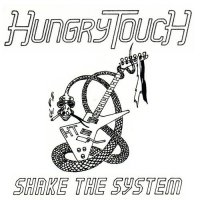 Hungry Touch - Shake The System (2017)