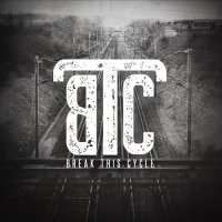Break This Cycle - Break This Cycle (2015)