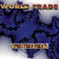 World Trade - Euphoria (1995)
