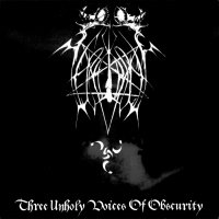 Tenebrae - Three Unholy Voices Of Obscurity (2011)