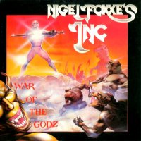 Nigel Foxxe\'s Inc - War Of The Godz (1988)