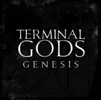 Terminal Gods - Genesis (2011)