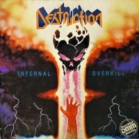 Destruction - Infernal overkill (1985)