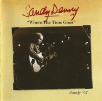 Sandy Denny - Where The Time Goes (2005)