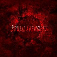 Brutal Avengers - Part I - Birth Of The Rogue Squadron (2010)