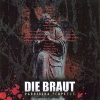 Die Braut - Parricida Perpetuo (2014)