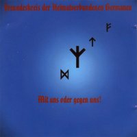VA - Freundeskreis Der Heimatverbundenen Germanen - Mit Uns Oder Gegen Uns! (2002)
