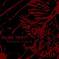 Dark Hunt - Our Souls Are Tired (2016)